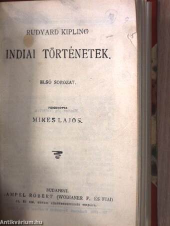 Az aranycsináló I-II./Régi magyar tudósok és feltalálók/Az ezüstbánya és egyéb elbeszélések/Missette/Indiai történetek I.