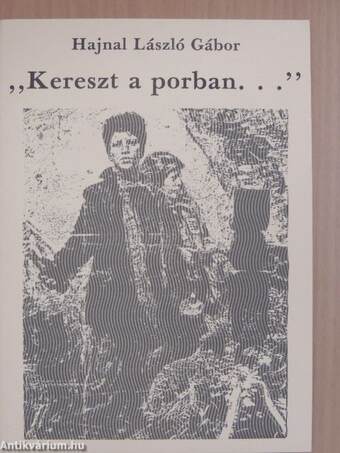 "Kereszt a porban..."