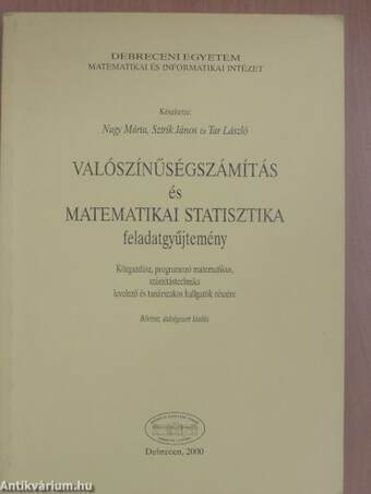 Valószínűségszámítás és matematikai statisztika feladatgyűjtemény