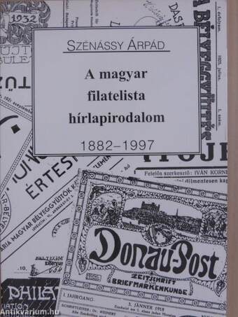 A magyar filatelista hírlapirodalom 1882-1997