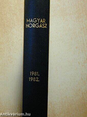 Magyar Horgász 1981. január-december/1982. (nem teljes évfolyam)