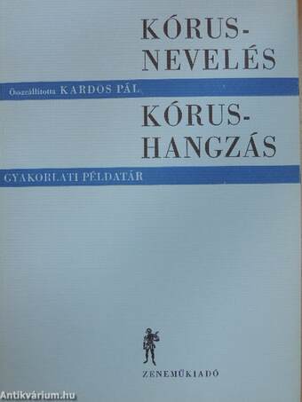 Kórusnevelés-kórushangzás