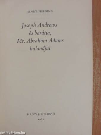 Joseph Andrews és barátja, Mr. Abraham Adams kalandjai