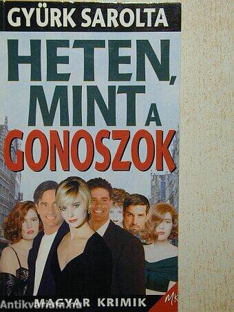 Heten, mint a gonoszok