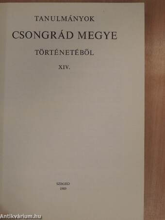 Tanulmányok Csongrád megye történetéből XIV.