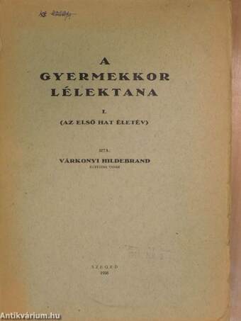 A gyermekkor lélektana I-II.