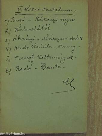 Rákóczi sirja és egyéb költemények/A Kalevalából/Márcziusi dalok és egyéb költemények/Buda halála/Verseghy Ferencz válogatott lirai költeményei/Dante