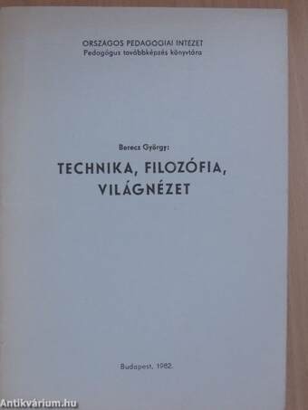 Technika, filozófia, világnézet