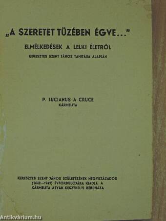 "A szeretet tüzében égve..."