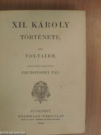 XII. Károly története/Deák Ferencz/Árpád vezér - Mátyás király/Rubens és Van Dyck