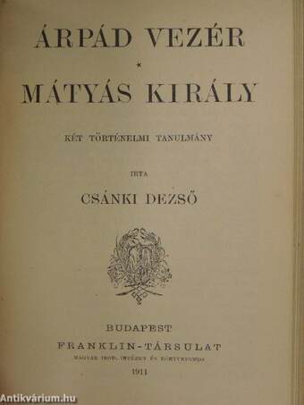 XII. Károly története/Deák Ferencz/Árpád vezér - Mátyás király/Rubens és Van Dyck