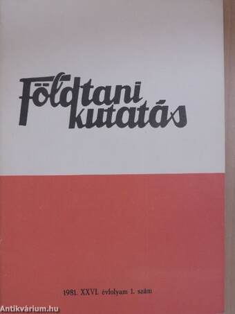 Földtani Kutatás 1981/1-4.