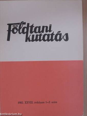 Földtani Kutatás 1985/1-4.