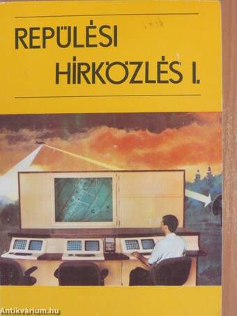 Repülési hírközlés I-II.