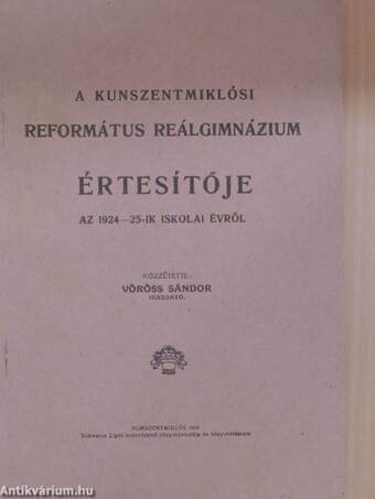 A Kunszentmiklósi Református Reálgimnázium értesítője az 1924-25-ik iskolai évről