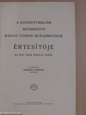 A Kunszentmiklósi Református Baksay Sándor Reálgimnázium értesítője az 1925-26-ik iskolai évről