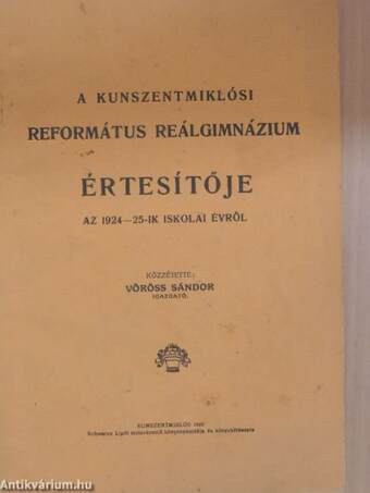 A Kunszentmiklósi Református Reálgimnázium értesítője az 1924-25-ik iskolai évről