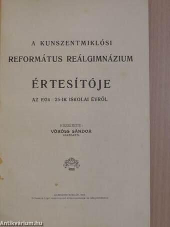 A Kunszentmiklósi Református Reálgimnázium értesítője az 1924-25-ik iskolai évről