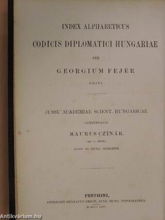 Fejér György magyarországi Okmánytárának betürendű tárgymutatója