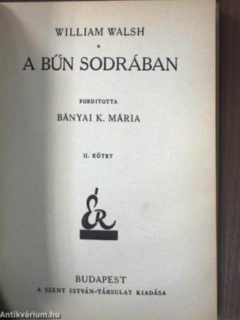 A bűn sodrában I-III.