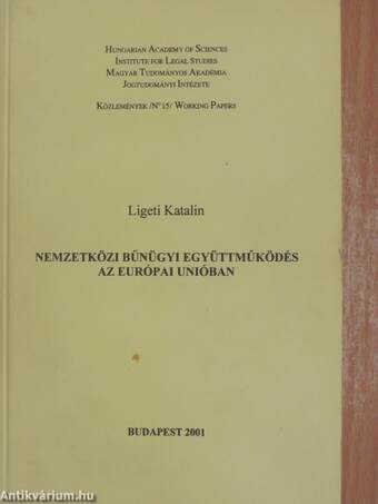 Nemzetközi bűnügyi együttműködés az Európai Unióban