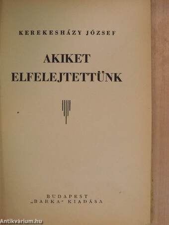 Akiket elfelejtettünk