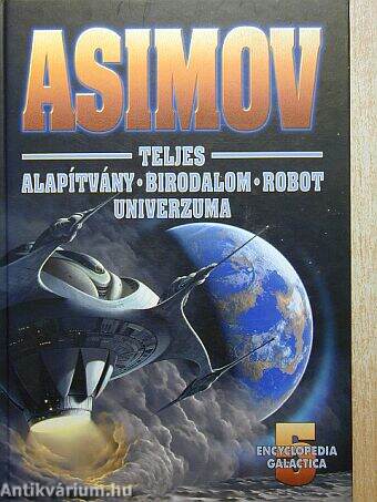 Asimov Teljes Alapítvány - Birodalom - Robot Univerzuma 5.