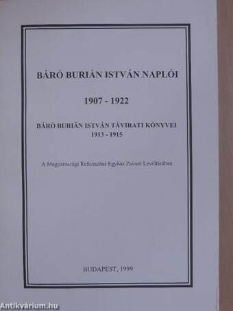 Báró Burián István Naplói 1907-1922