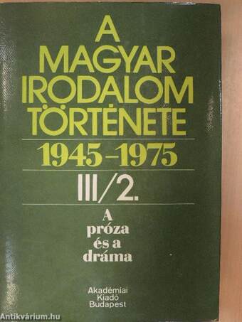 A magyar irodalom története 1945-1975. III/1-2.