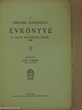 A Mecsek Egyesület Évkönyve a XXXVI. egyesületi évről