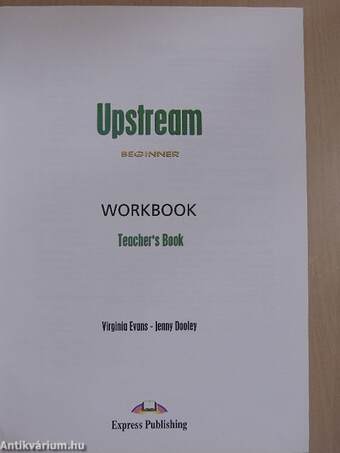 Upstream - Beginner - Workbook - Teacher's book