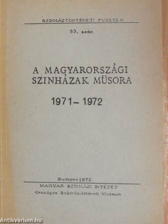 A magyarországi szinházak müsora 1971-1972