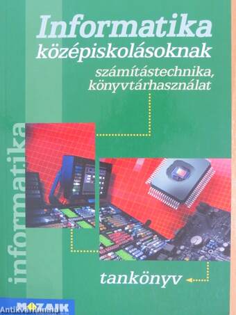 Informatika középiskolásoknak tankönyv