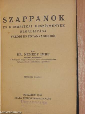 Szappanok és kozmetikai készítmények előállítása valódi és pótanyagokból