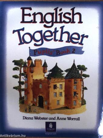 English Together 2. - Teacher's Guide/Pupils' book/Action book - 2 kazettával