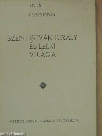 Szent István király és lelki világa