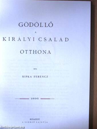 Gödöllő - A királyi család otthona