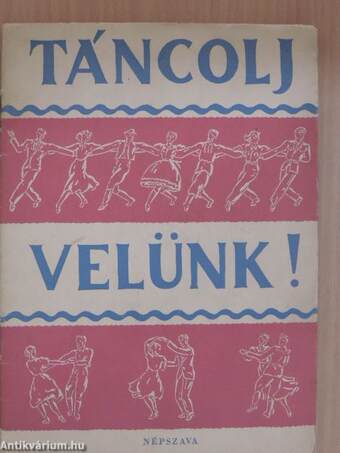 Táncolj velünk!