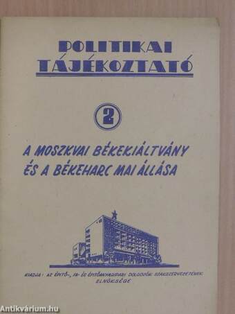 A moszkvai békekiáltvány és a békeharc mai állása