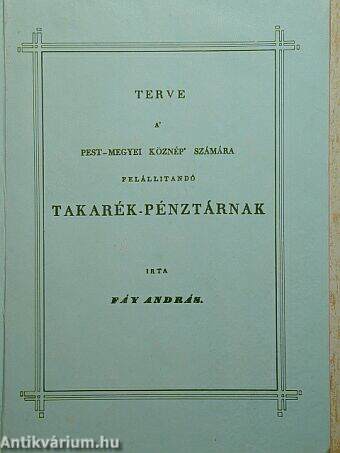 Terve a" Pest-megyei köznép" számára felállitandó takarék-pénztárnak