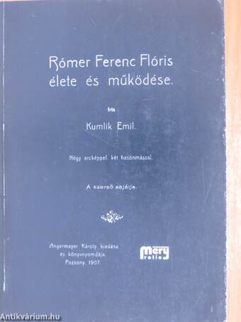 Rómer Ferenc Flóris élete és működése