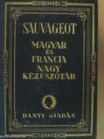 Francia-magyar és magyar-francia nagy kéziszótár II.