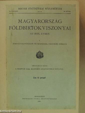 Magyarország földbirtokviszonyai az 1935. évben I.