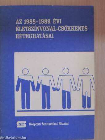 Az 1988-1989. évi életszínvonal-csökkenés réteghatásai