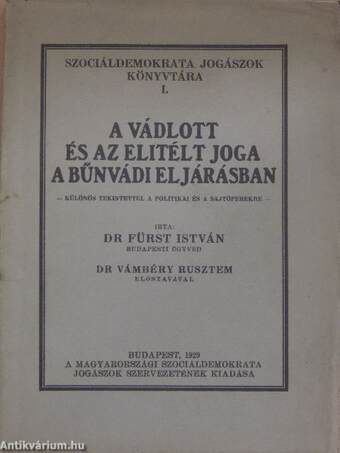 A vádlott és az elitélt joga a bűnvádi eljárásban