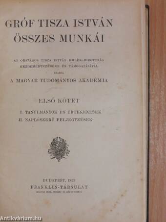 Gróf Tisza István összes munkái I. (töredék)