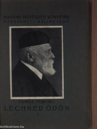 Lechner Ödön I-II.