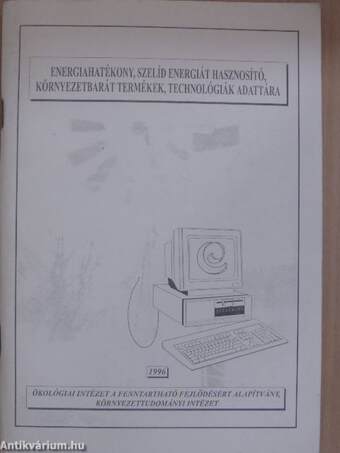 Energiahatékony, szelíd energiát hasznosító, környezetbarát termékek, technológiák adattára