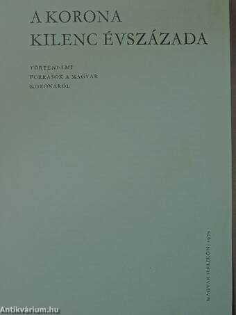 A korona kilenc évszázada