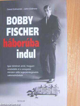 Bobby Fischer háborúba indul